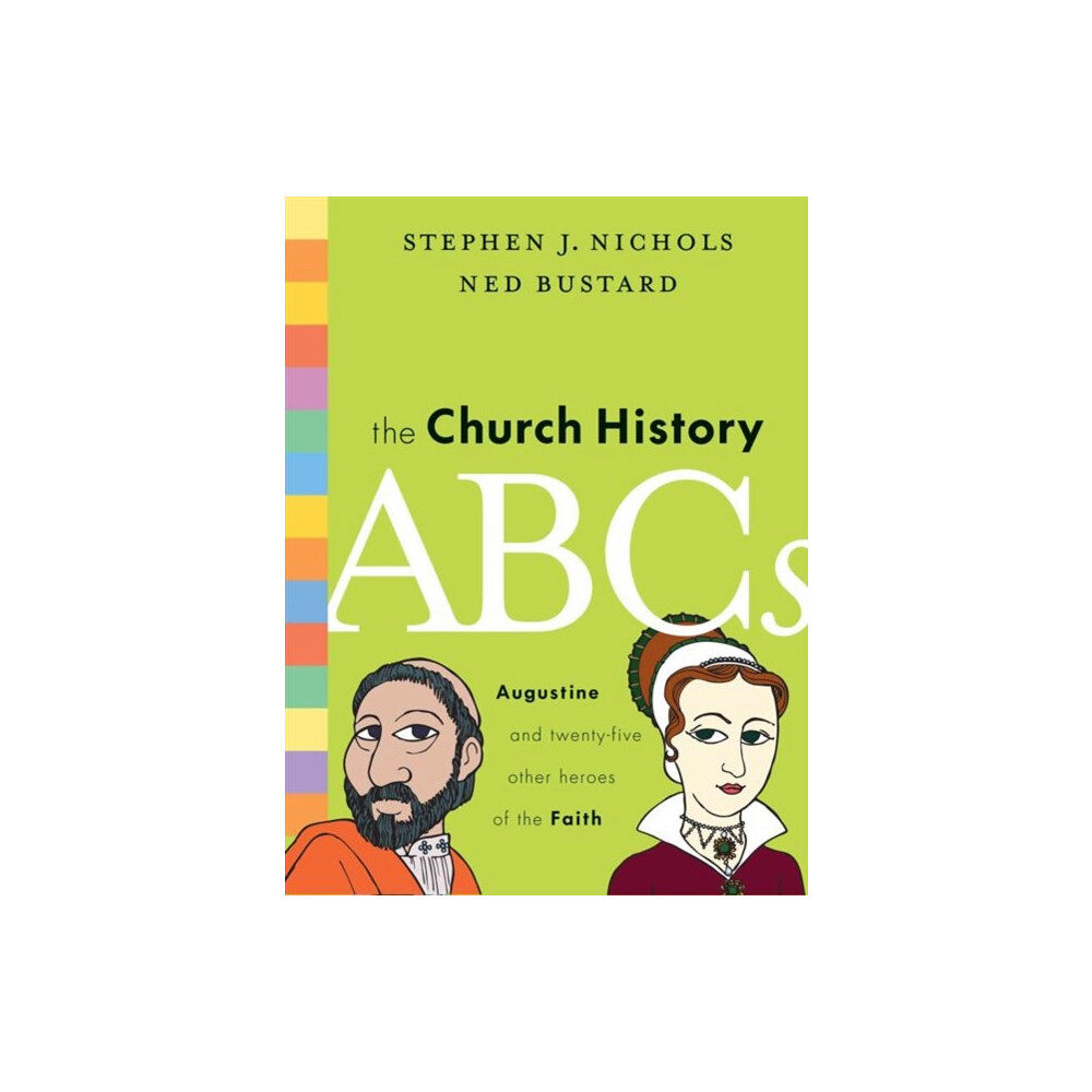 Crossway Books The Church History ABCs (inbunden, eng)