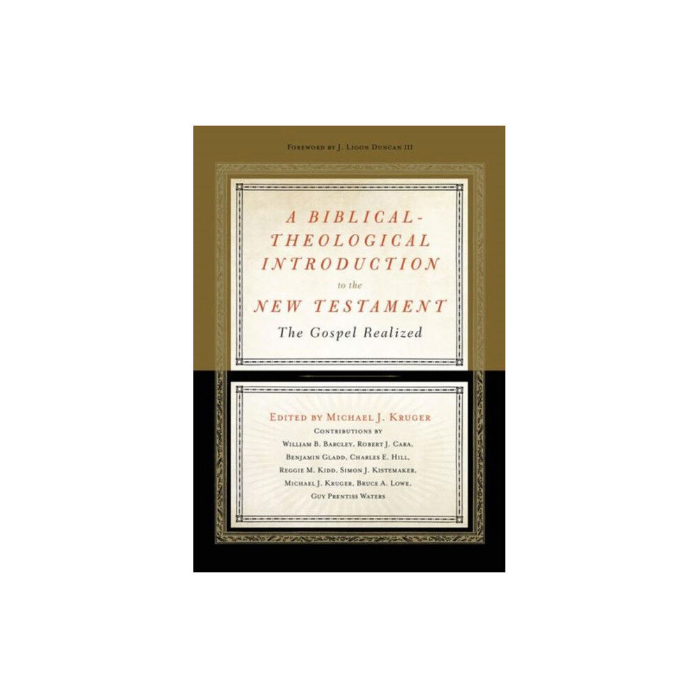 Crossway Books A Biblical-Theological Introduction to the New Testament (inbunden, eng)
