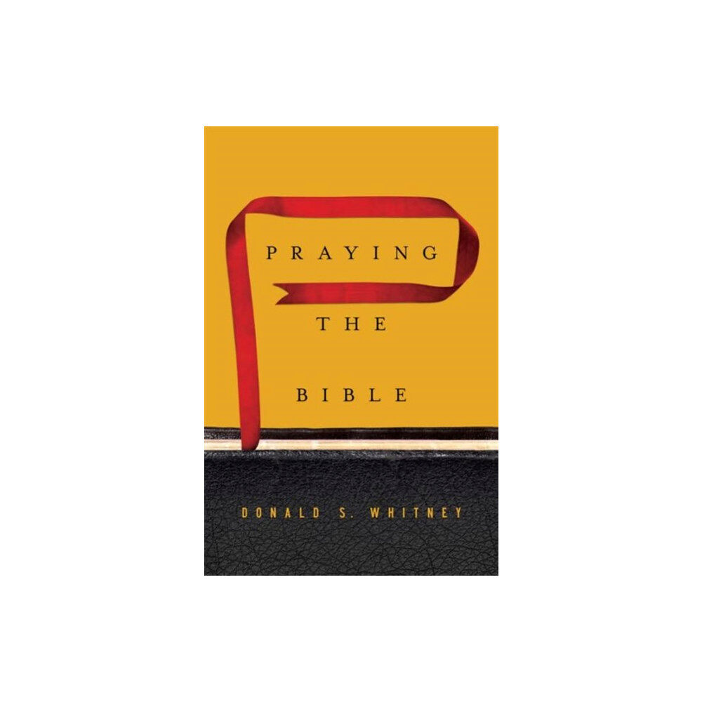 Crossway Books Praying the Bible (inbunden, eng)