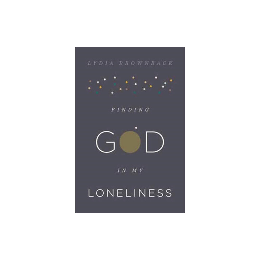 Crossway Books Finding God in My Loneliness (häftad, eng)