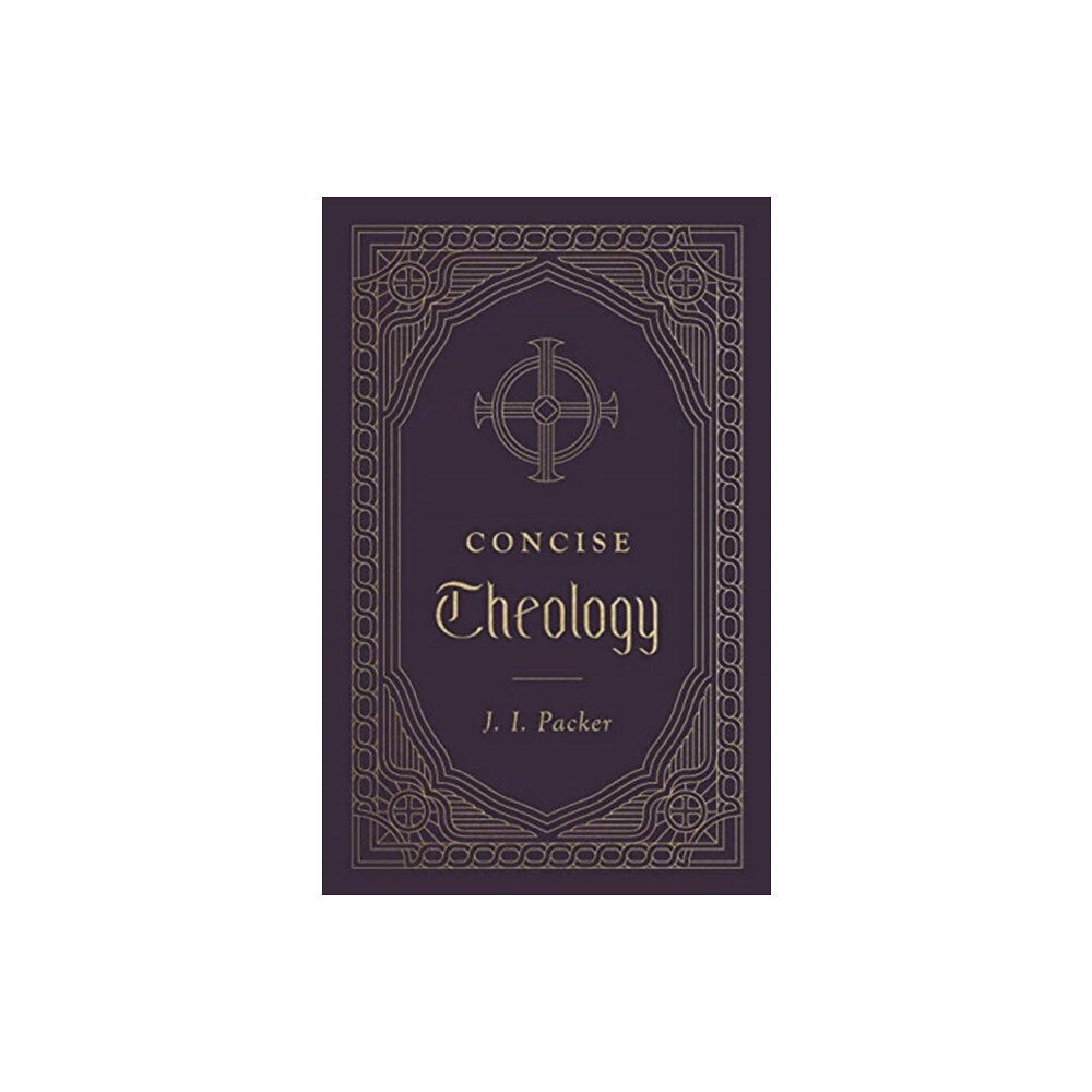 Crossway Books Concise Theology (inbunden, eng)