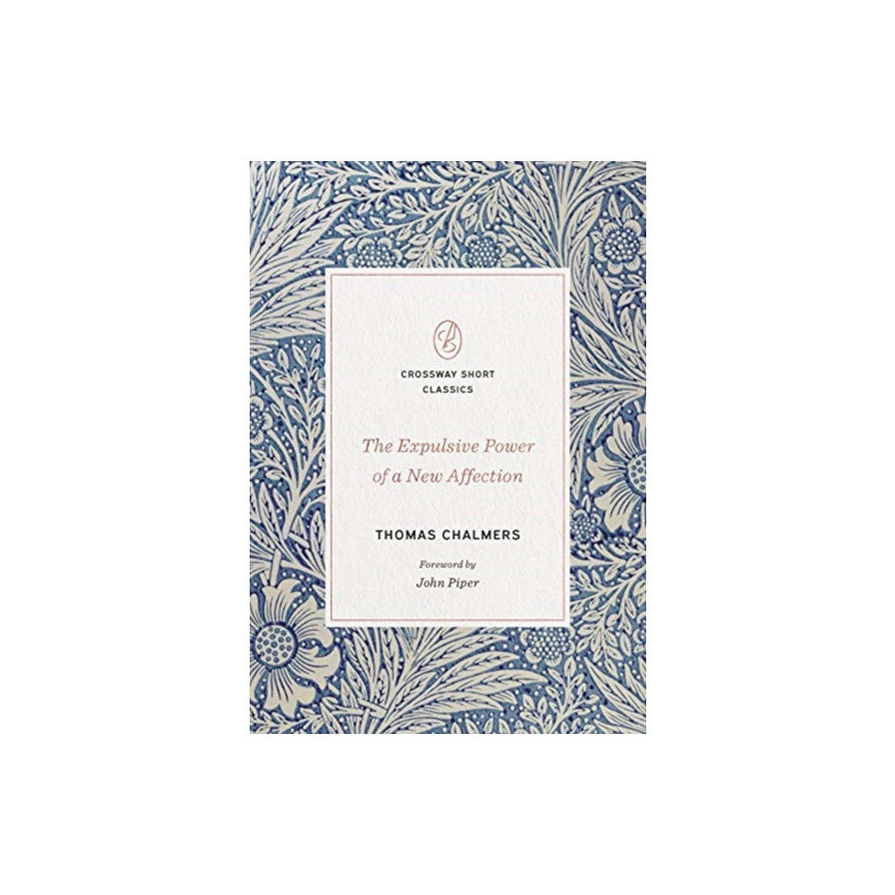 Crossway Books The Expulsive Power of a New Affection (häftad, eng)