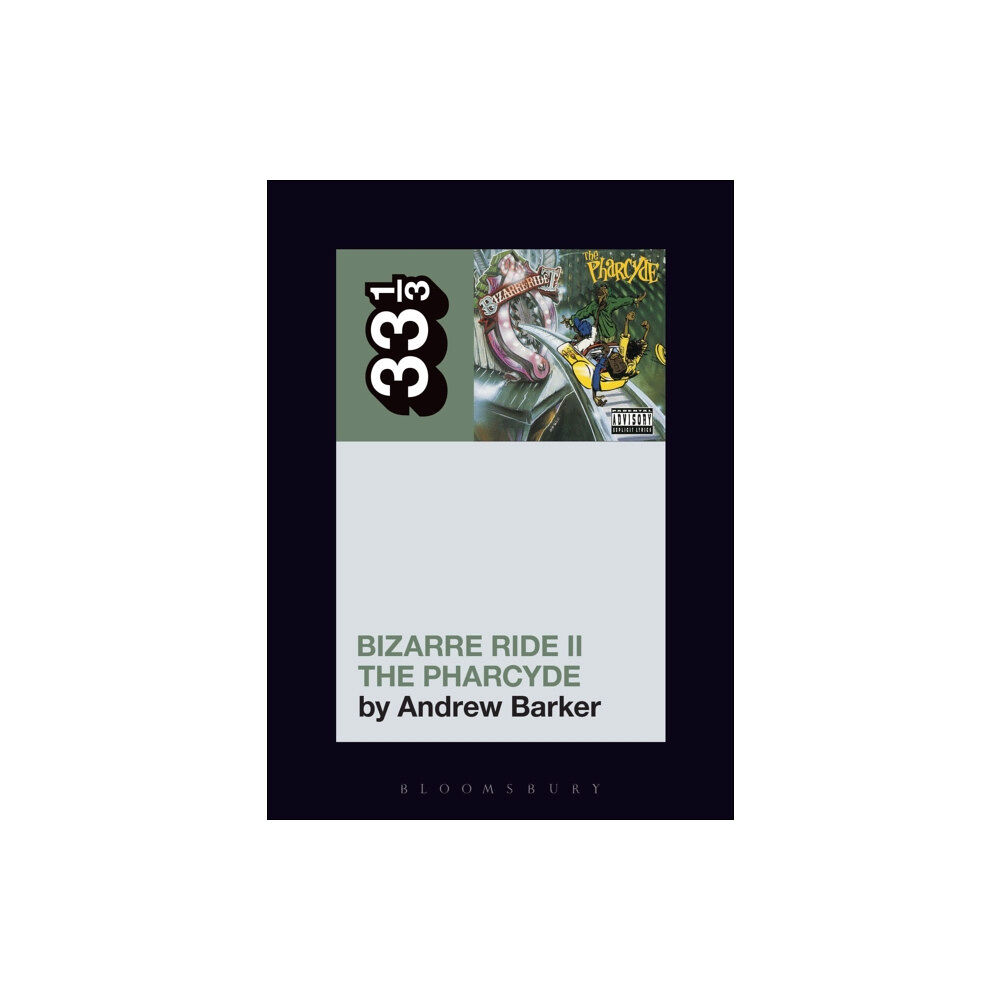 Bloomsbury Publishing PLC The Pharcyde's Bizarre Ride II the Pharcyde (häftad, eng)