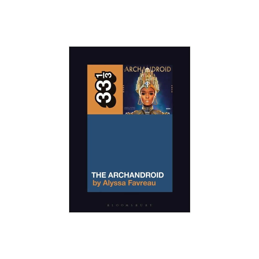 Bloomsbury Publishing PLC Janelle Monae’s The ArchAndroid (häftad, eng)