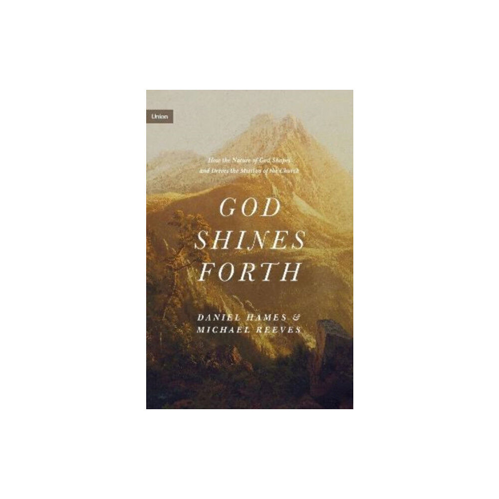 Crossway Books God Shines Forth (inbunden, eng)