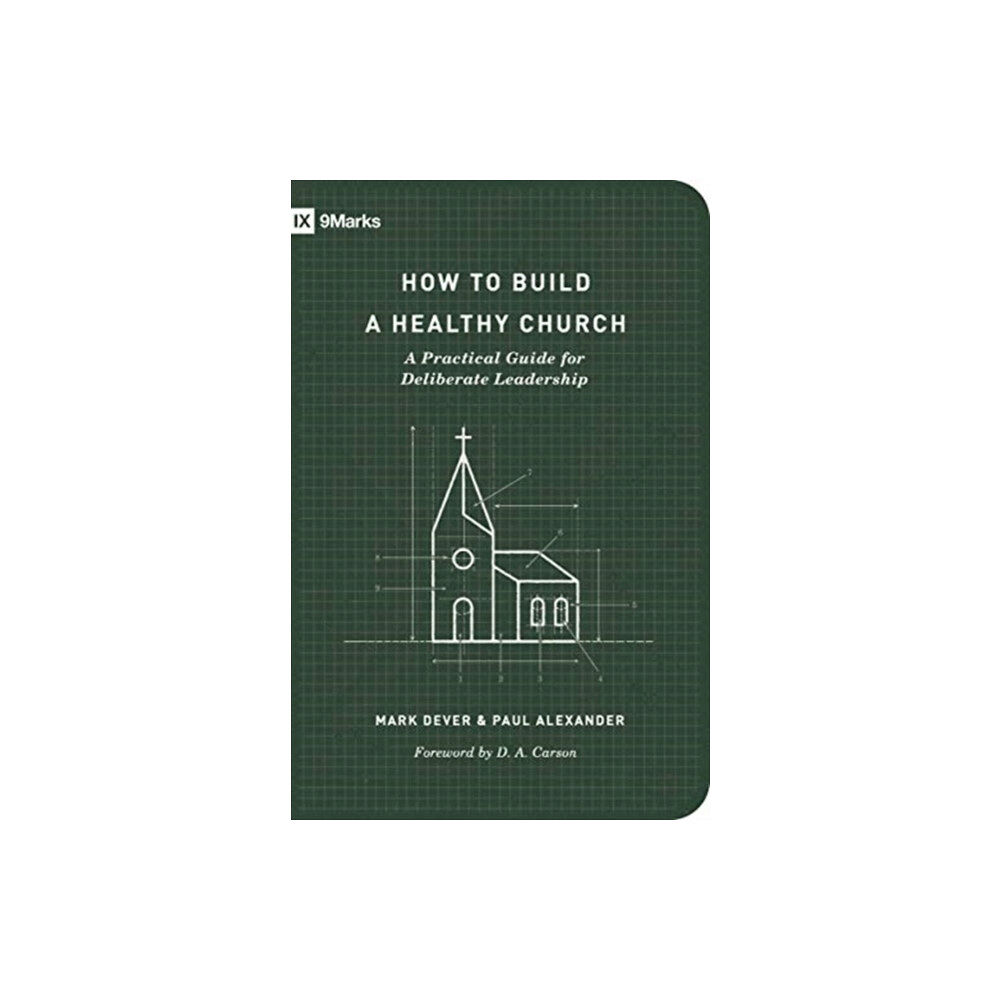 Crossway Books How to Build a Healthy Church (häftad, eng)
