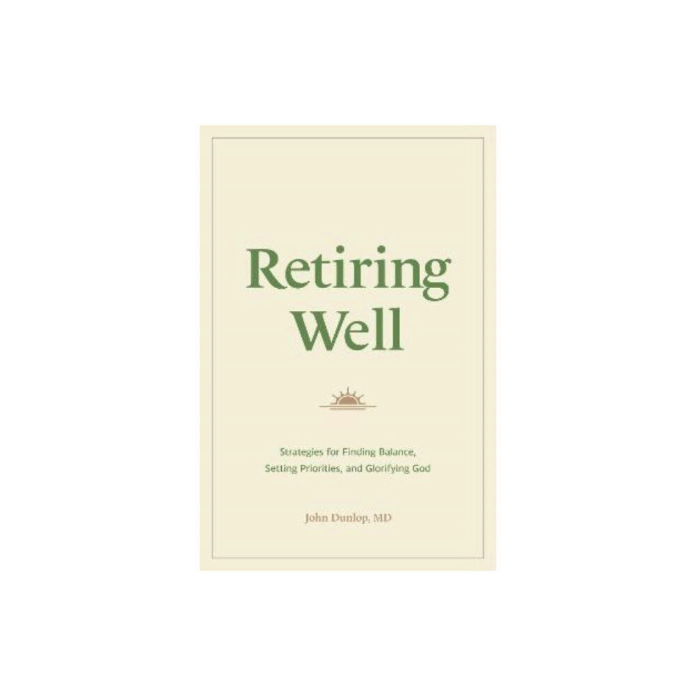 Crossway Books Retiring Well (häftad, eng)