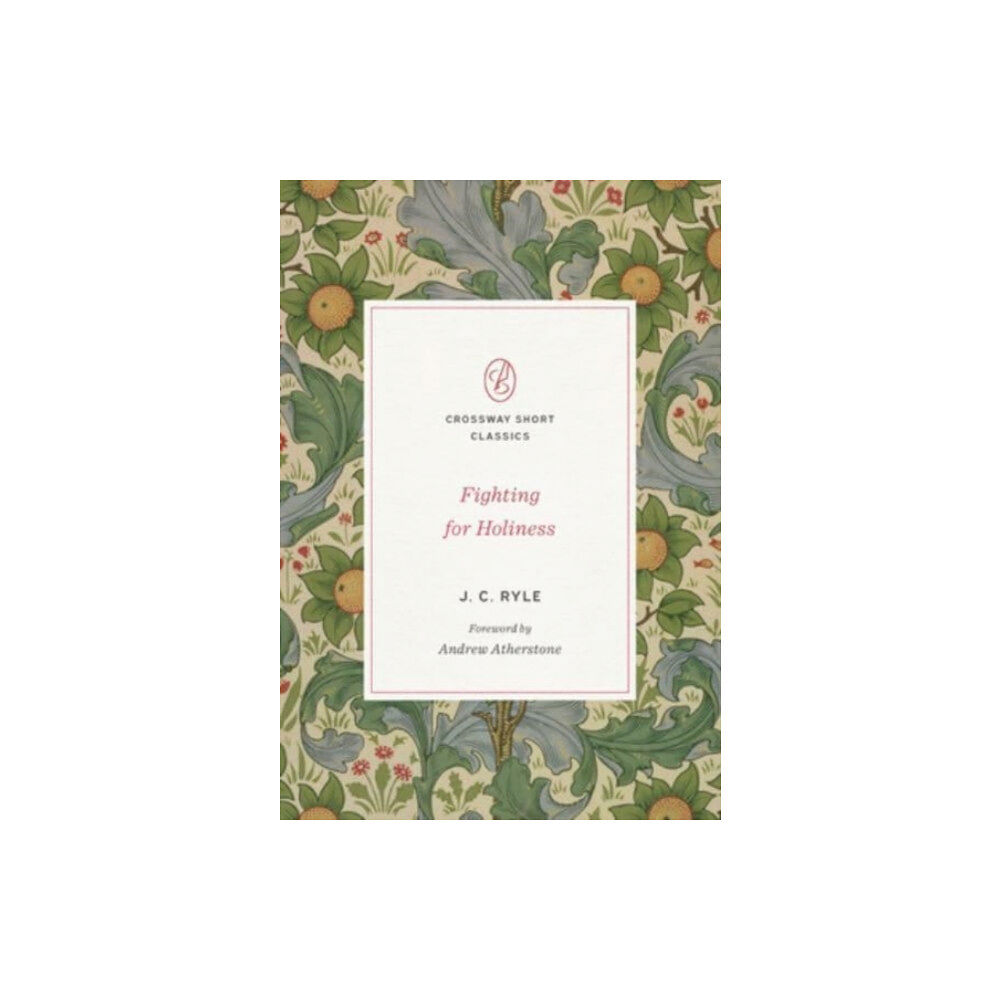 Crossway Books Fighting for Holiness (häftad, eng)