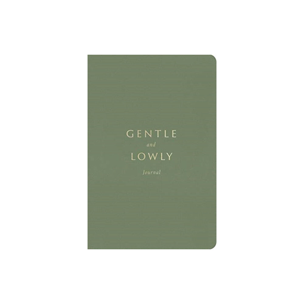 Crossway Books Gentle and Lowly Journal (häftad, eng)