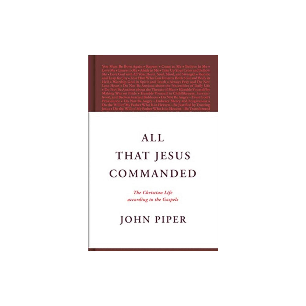 Crossway Books All That Jesus Commanded (inbunden, eng)
