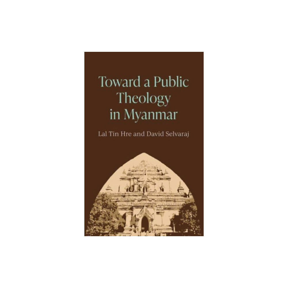 Augsburg Fortress Publishers Toward a Public Theology in Myanmar (häftad, eng)