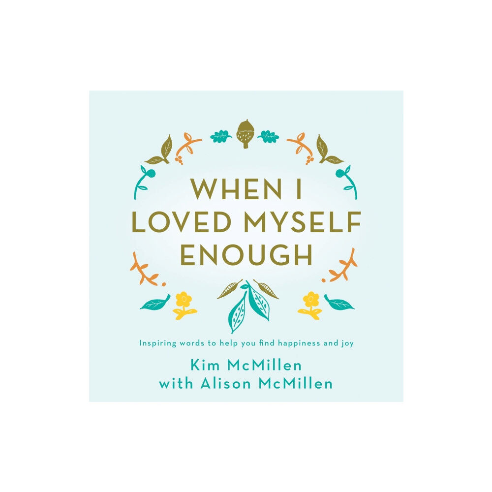 Pan Macmillan When I Loved Myself Enough (inbunden, eng)
