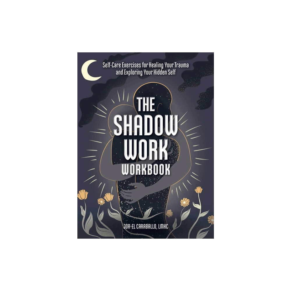 Adams Media Corporation The Shadow Work Workbook (häftad, eng)