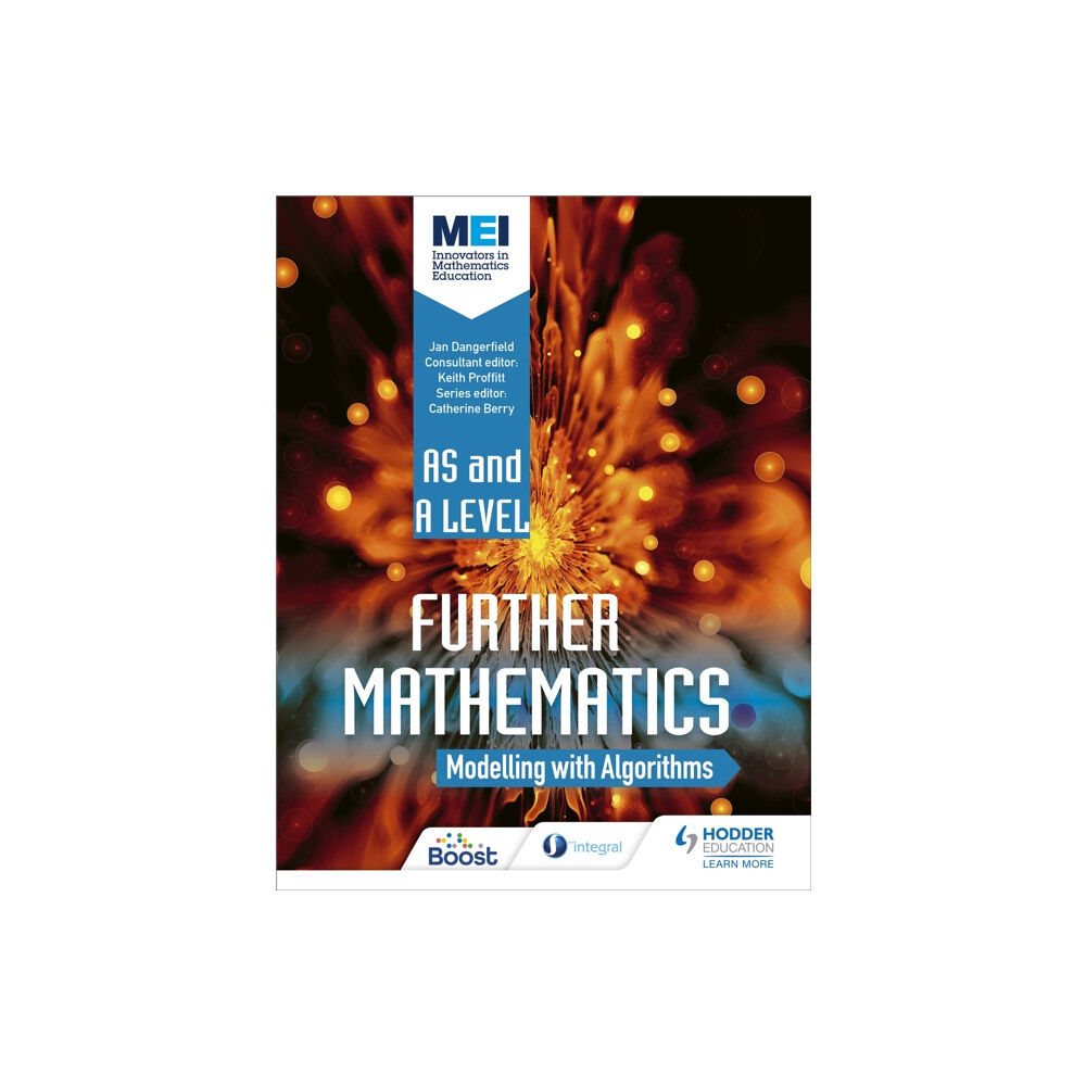 Hachette Learning MEI Further Maths: Modelling with Algorithms (häftad, eng)