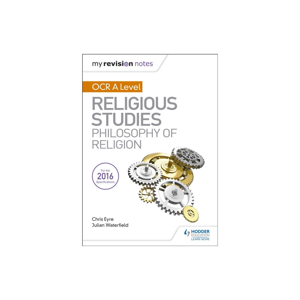 Hachette Learning My Revision Notes OCR A Level Religious Studies: Philosophy of Religion (häftad, eng)