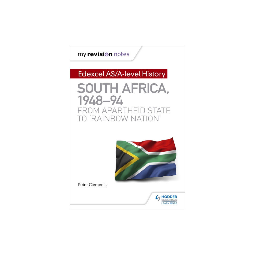 Hachette Learning My Revision Notes: Edexcel AS/A-level History South Africa, 1948–94: from apartheid state to 'rainbow nation' (häftad, e...