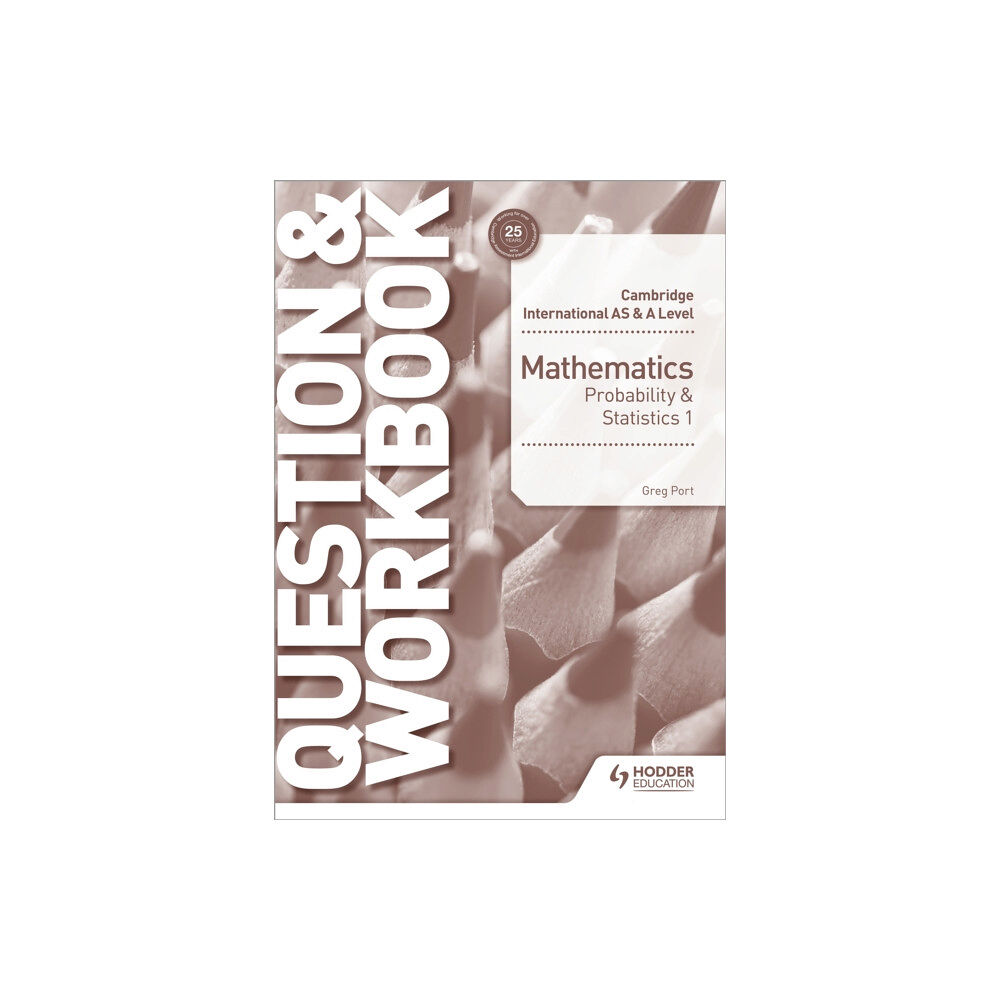 Hachette Learning Cambridge International AS & A Level Mathematics Probability & Statistics 1 Question & Workbook (häftad, eng)