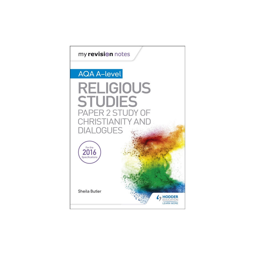 Hachette Learning My Revision Notes AQA A-level Religious Studies: Paper 2 Study of Christianity and Dialogues (häftad, eng)