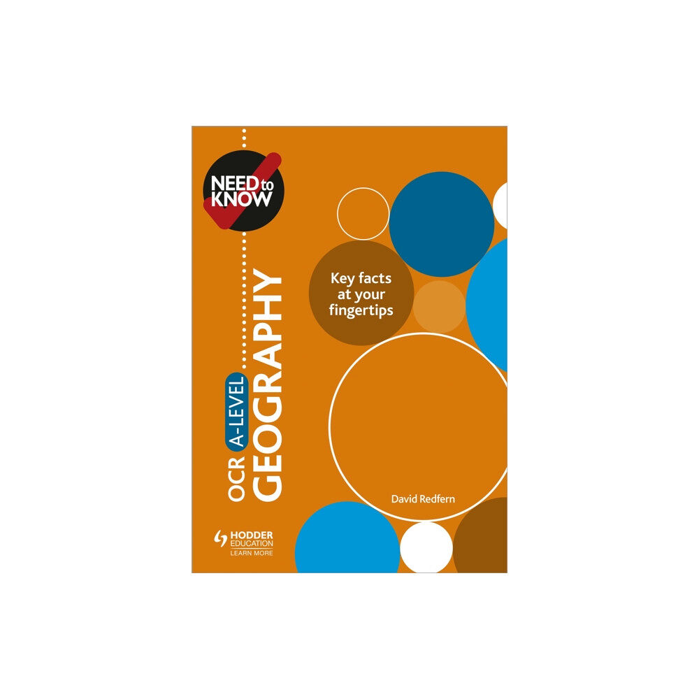 Hachette Learning Need to Know: OCR A-level Geography (häftad, eng)