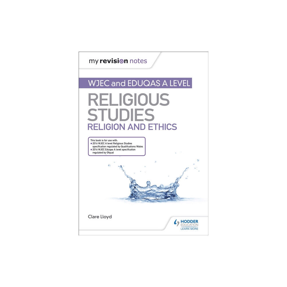 Hachette Learning My Revision Notes: WJEC and Eduqas A level Religious Studies Religion and Ethics (häftad, eng)