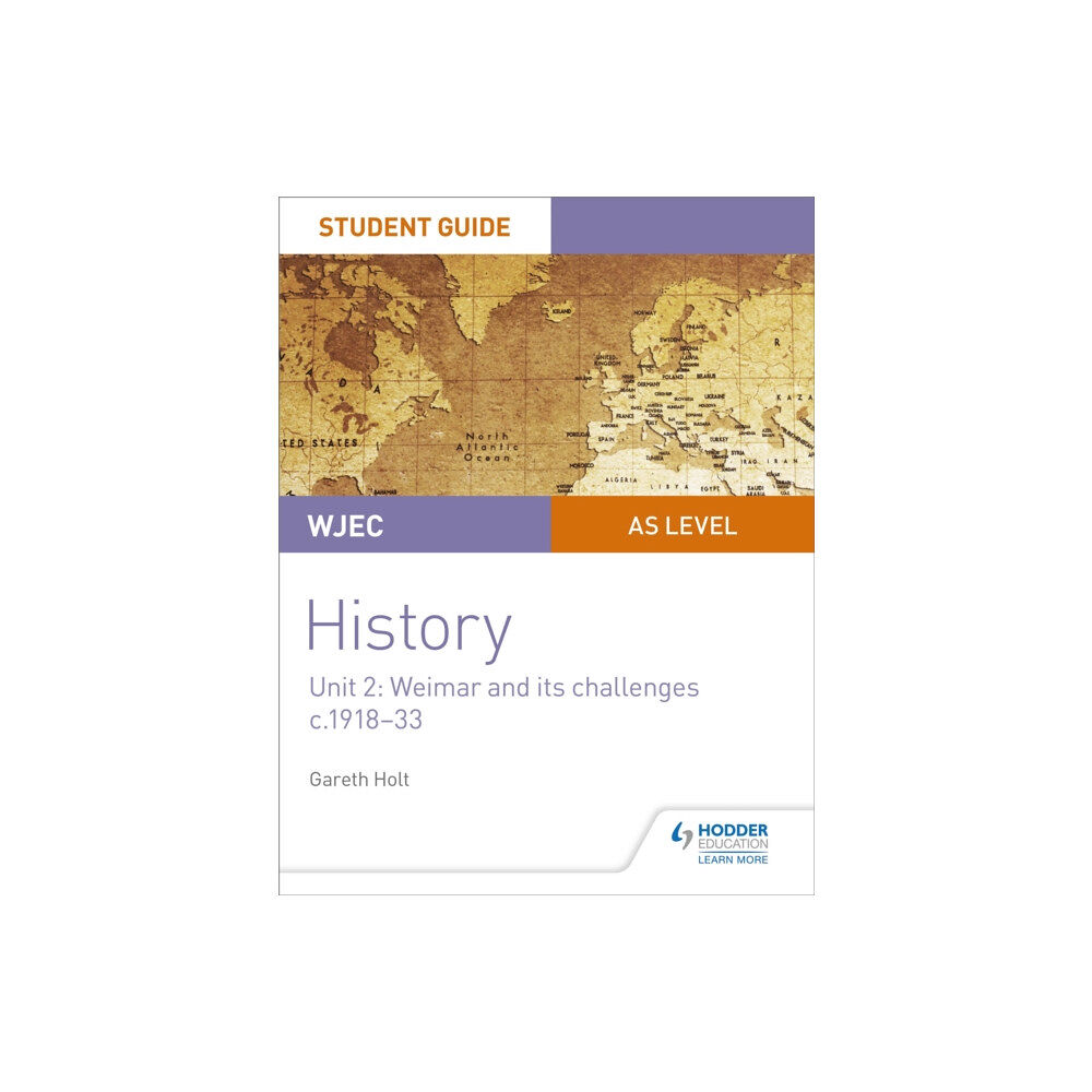 Hachette Learning WJEC AS-level History Student Guide Unit 2: Weimar and its challenges c.1918-1933 (häftad, eng)