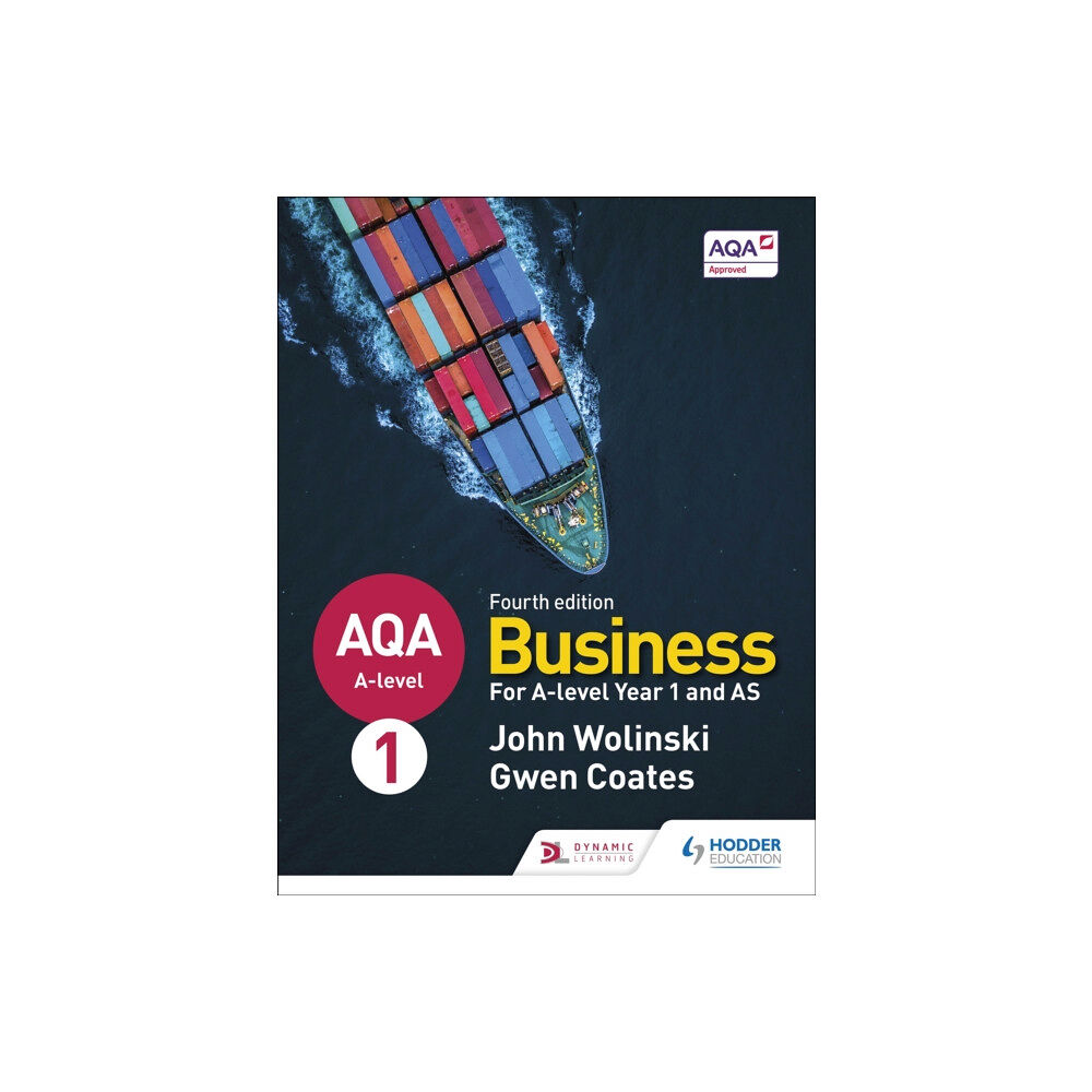 Hachette Learning AQA A-level Business Year 1 and AS Fourth Edition (Wolinski and Coates) (häftad, eng)