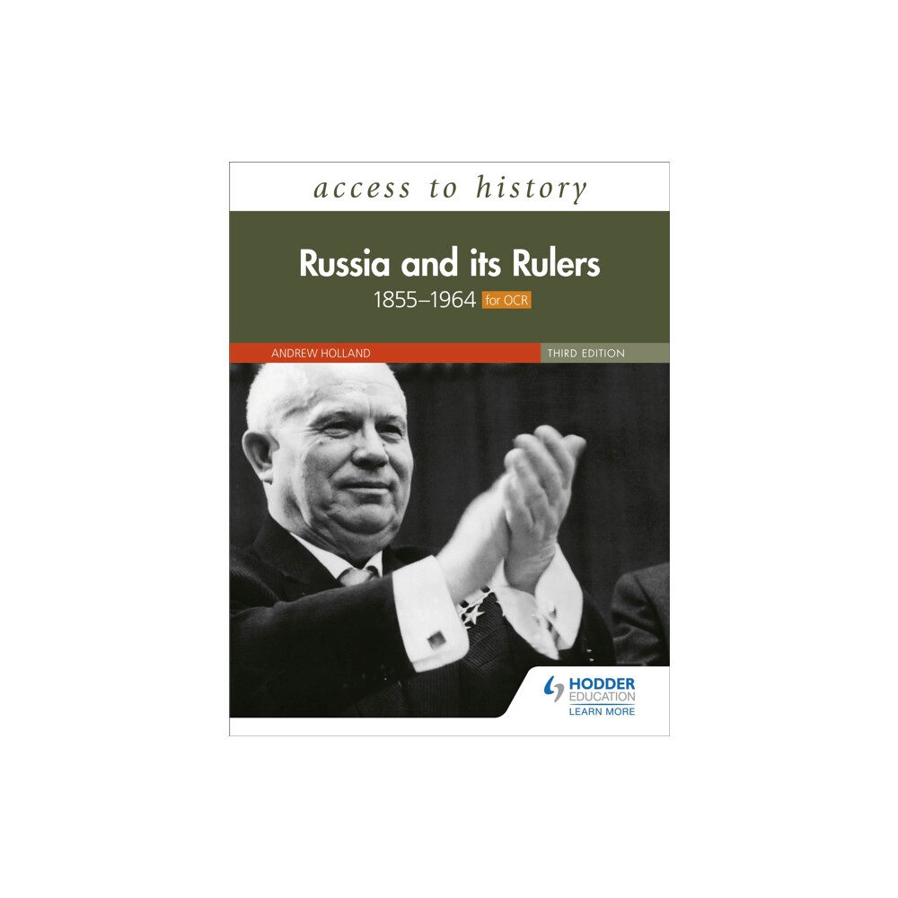 Hachette Learning Access to History: Russia and its Rulers 1855–1964 for OCR, Third Edition (häftad, eng)