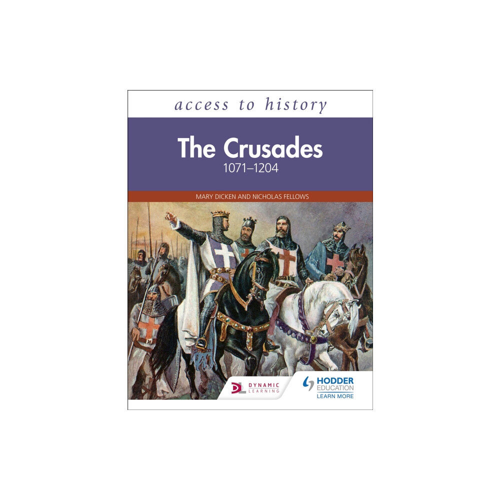 Hachette Learning Access to History: The Crusades 1071–1204 (häftad, eng)
