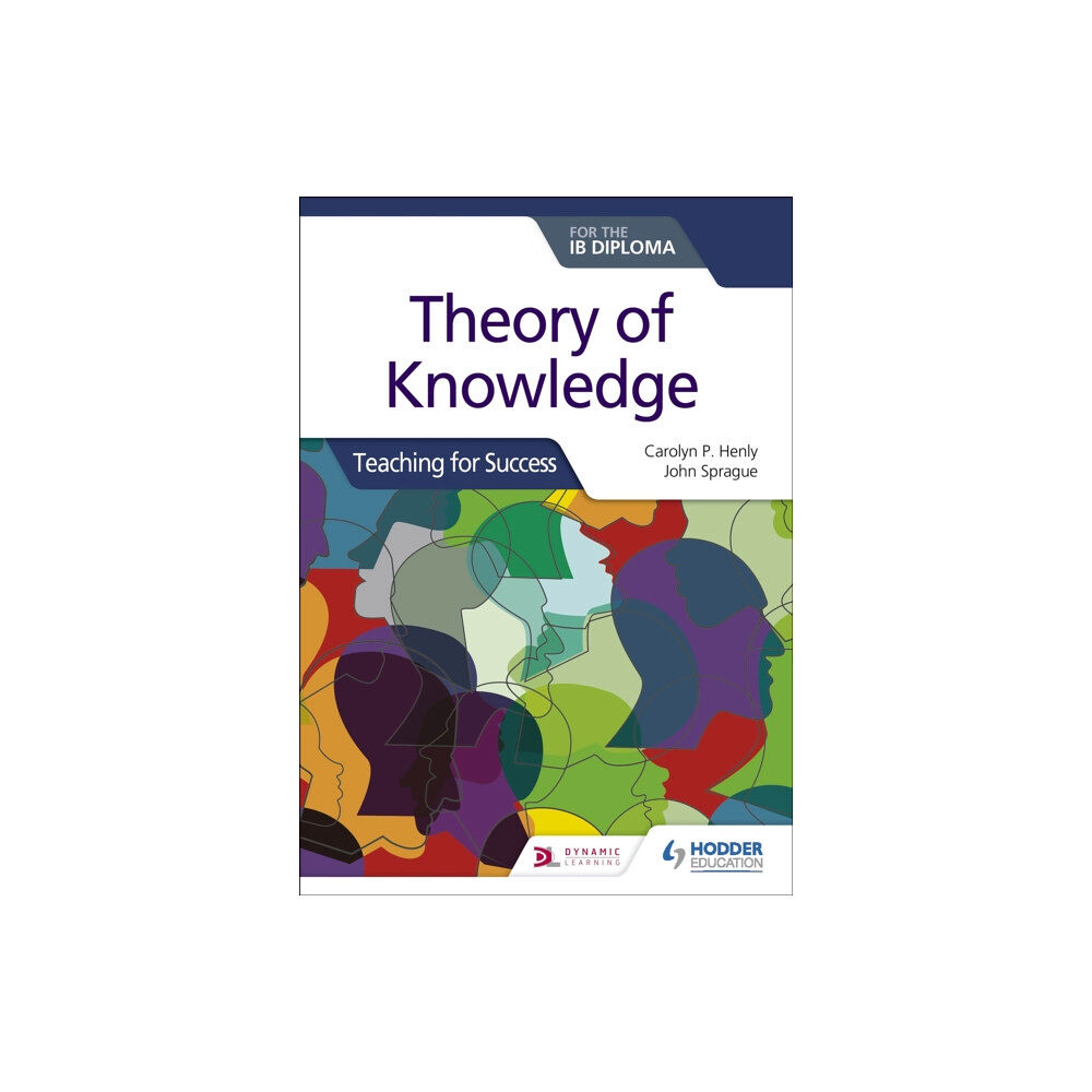 Hachette Learning Theory of Knowledge for the IB Diploma: Teaching for Success (häftad, eng)