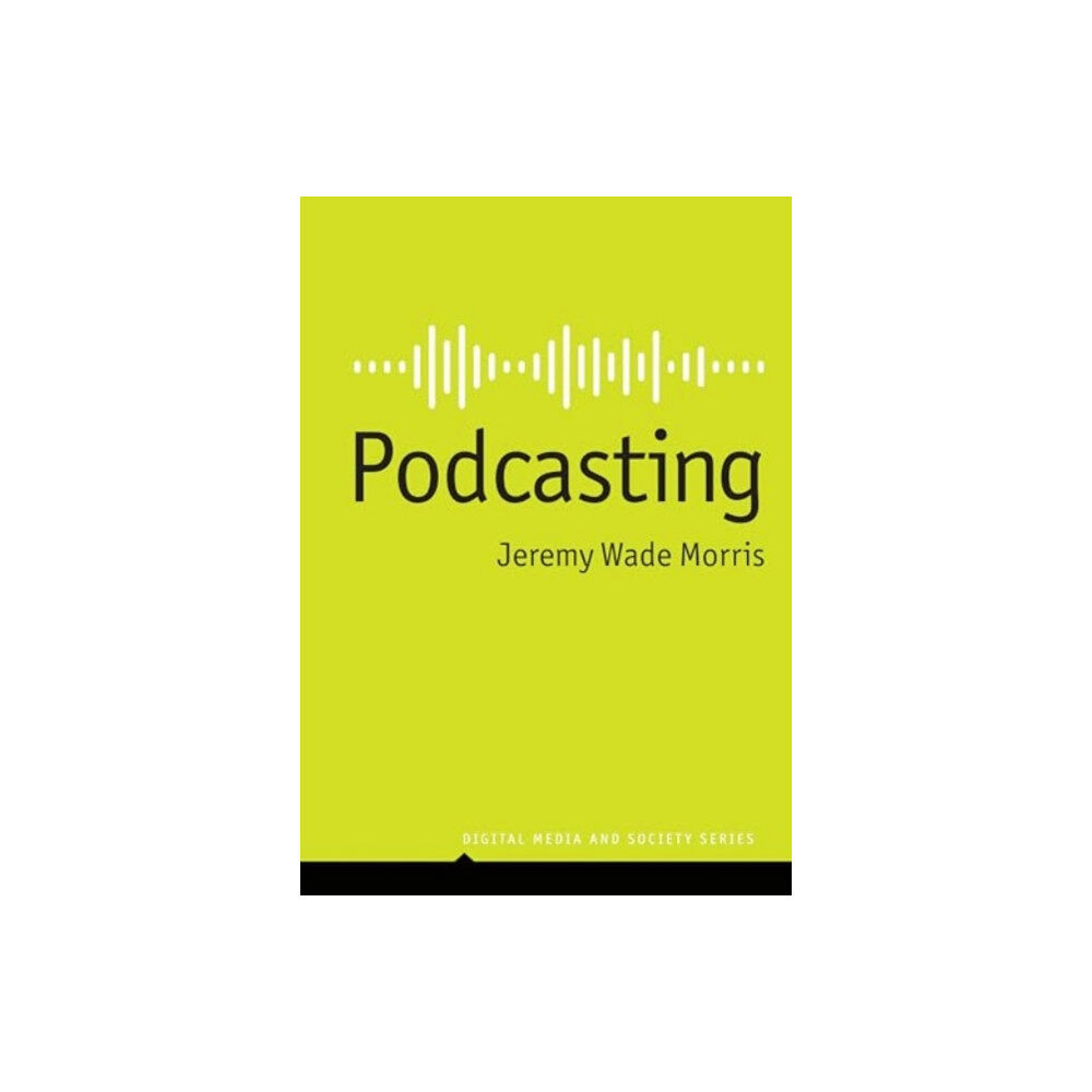 John Wiley And Sons Ltd Podcasting (häftad, eng)