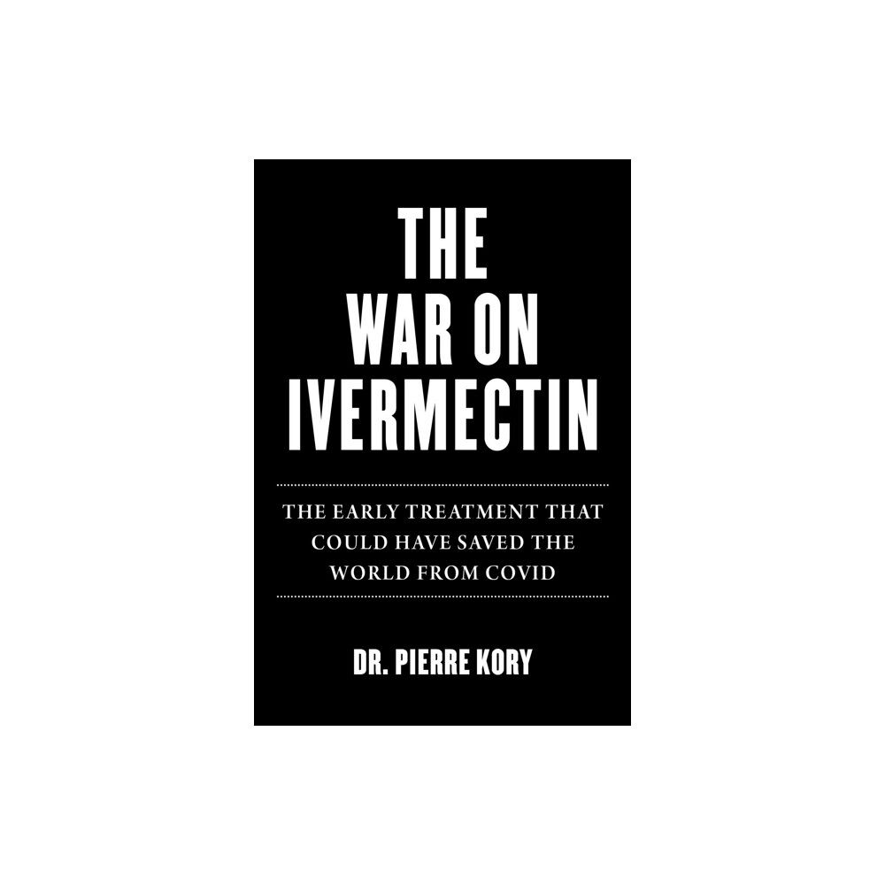 Skyhorse Publishing War on Ivermectin (inbunden, eng)