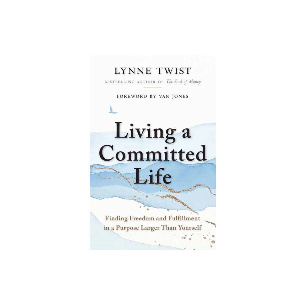 Berrett-Koehler Publishers Living a Committed Life (häftad, eng)