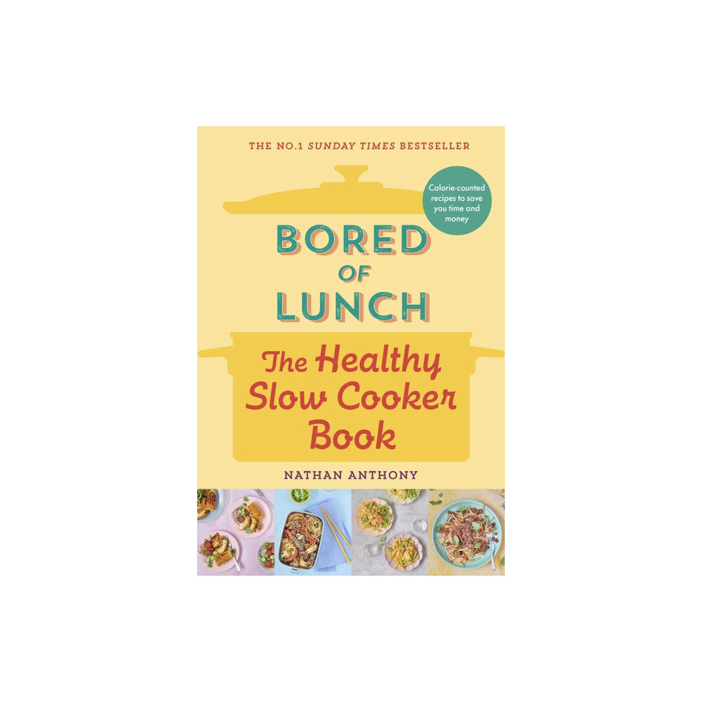 Ebury Publishing Bored of Lunch: The Healthy Slow Cooker Book (inbunden, eng)