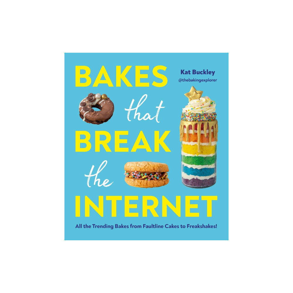 Ebury Publishing Bakes That Break The Internet (inbunden, eng)