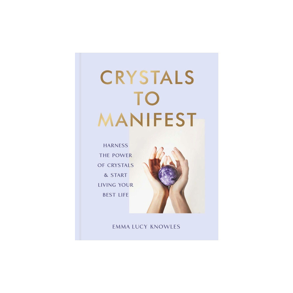 Ebury Publishing Crystals to Manifest (inbunden, eng)