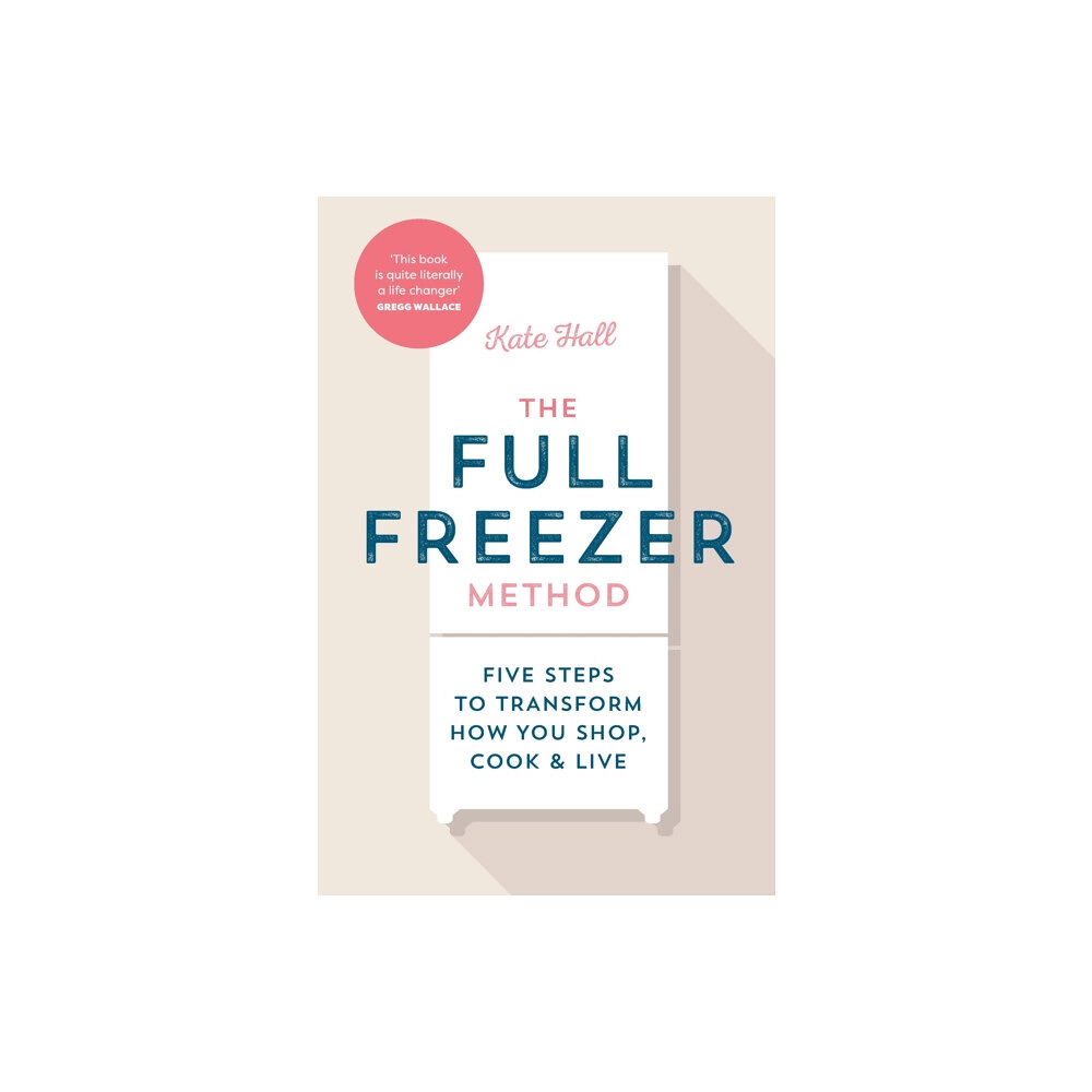 Ebury Publishing The Full Freezer Method (inbunden, eng)