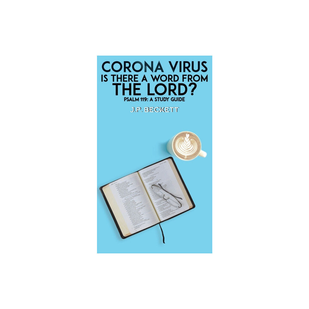 Austin Macauley Publishers Corona Virus: Is There a Word from the Lord? (inbunden, eng)