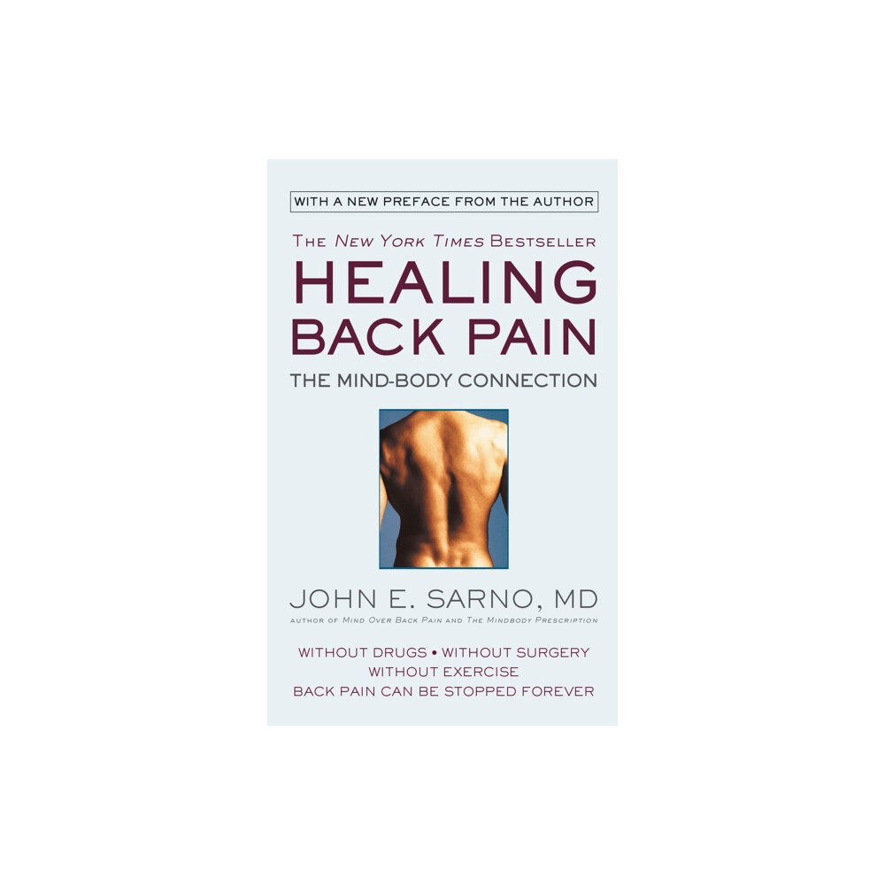 Grand Central Publishing Healing Back Pain (Reissue Edition) (häftad, eng)