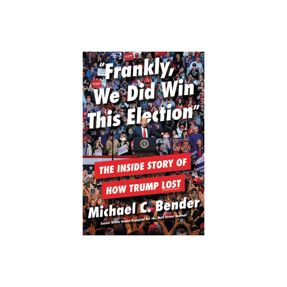 Little, Brown & Company Frankly, We Did Win This Election (häftad, eng)