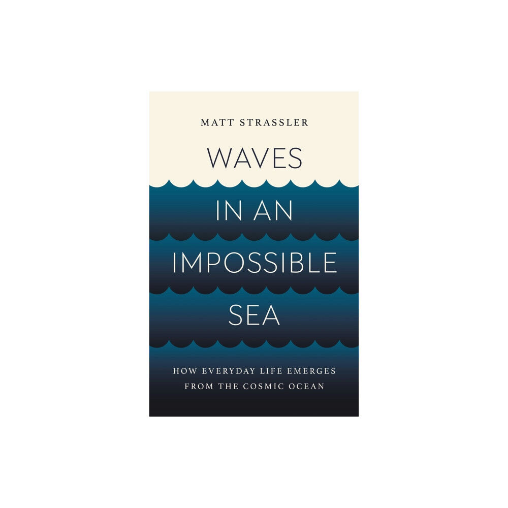 Basic Books Waves in an Impossible Sea (inbunden, eng)