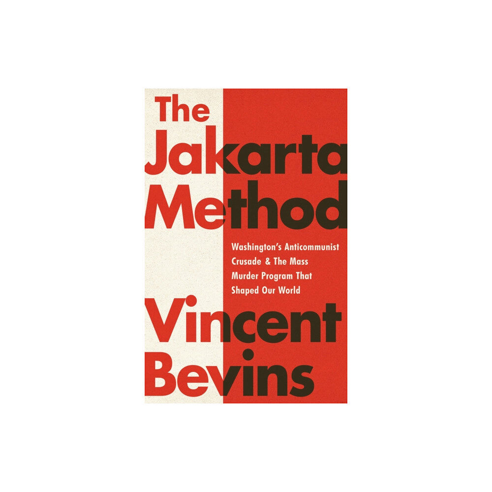 PublicAffairs,U.S. The Jakarta Method (häftad, eng)