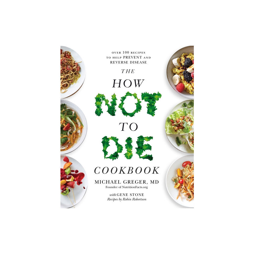 Pan Macmillan The How Not to Die Cookbook (häftad, eng)