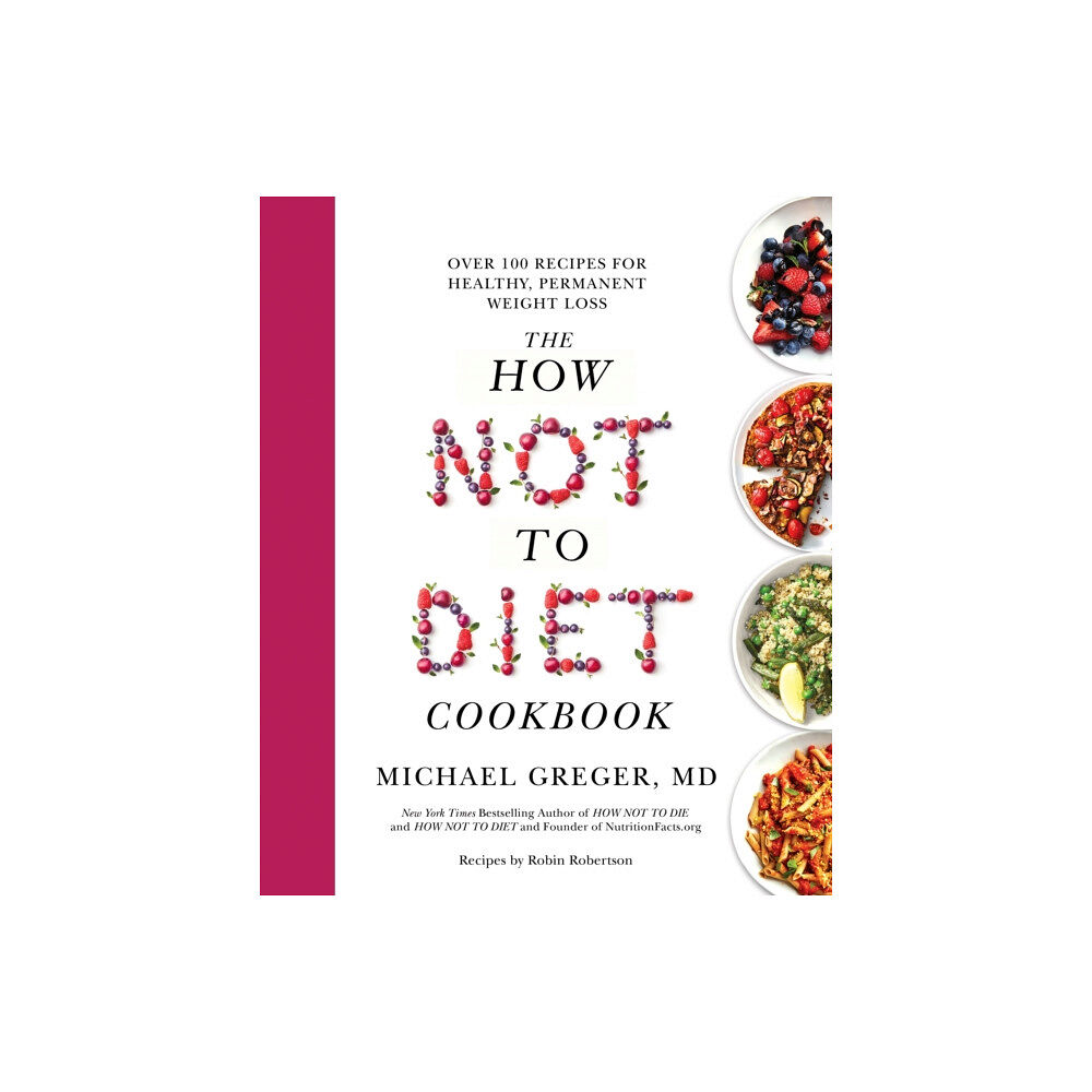 Pan Macmillan The How Not to Diet Cookbook (häftad, eng)