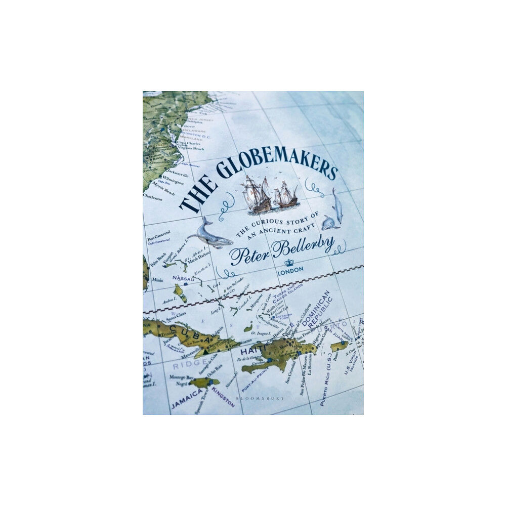 Bloomsbury Publishing PLC The Globemakers (inbunden, eng)