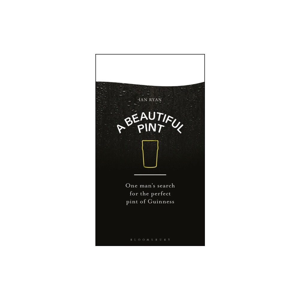 Bloomsbury Publishing PLC A Beautiful Pint (inbunden, eng)