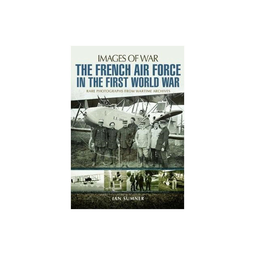 Pen & Sword Books Ltd The French Air Force in the First World War (häftad, eng)