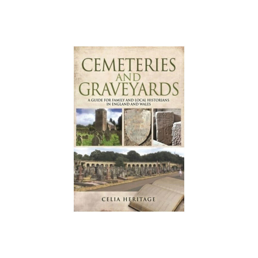 Pen & Sword Books Ltd Cemeteries and Graveyards (häftad, eng)