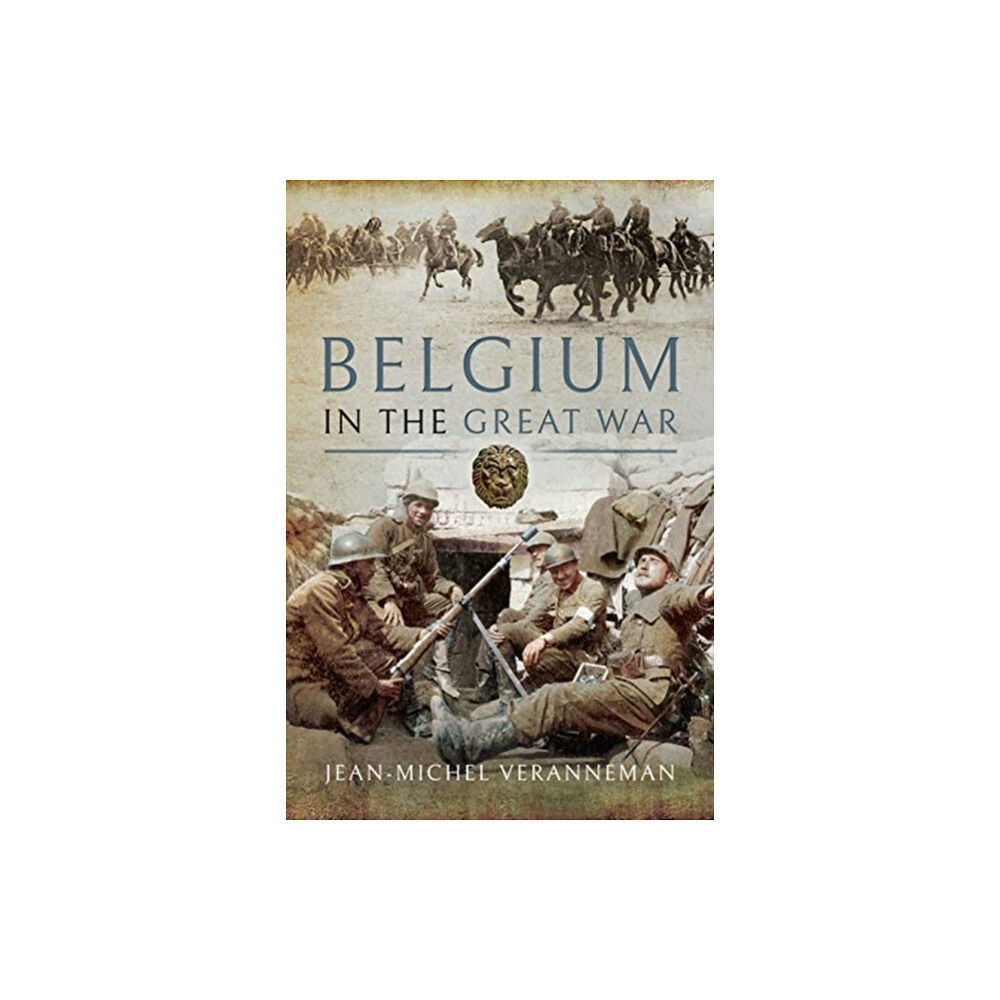 Pen & Sword Books Ltd Belgium in the Great War (inbunden, eng)
