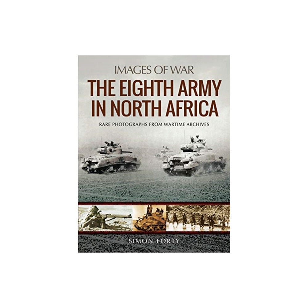 Pen & Sword Books Ltd The Eighth Army in North Africa (häftad, eng)