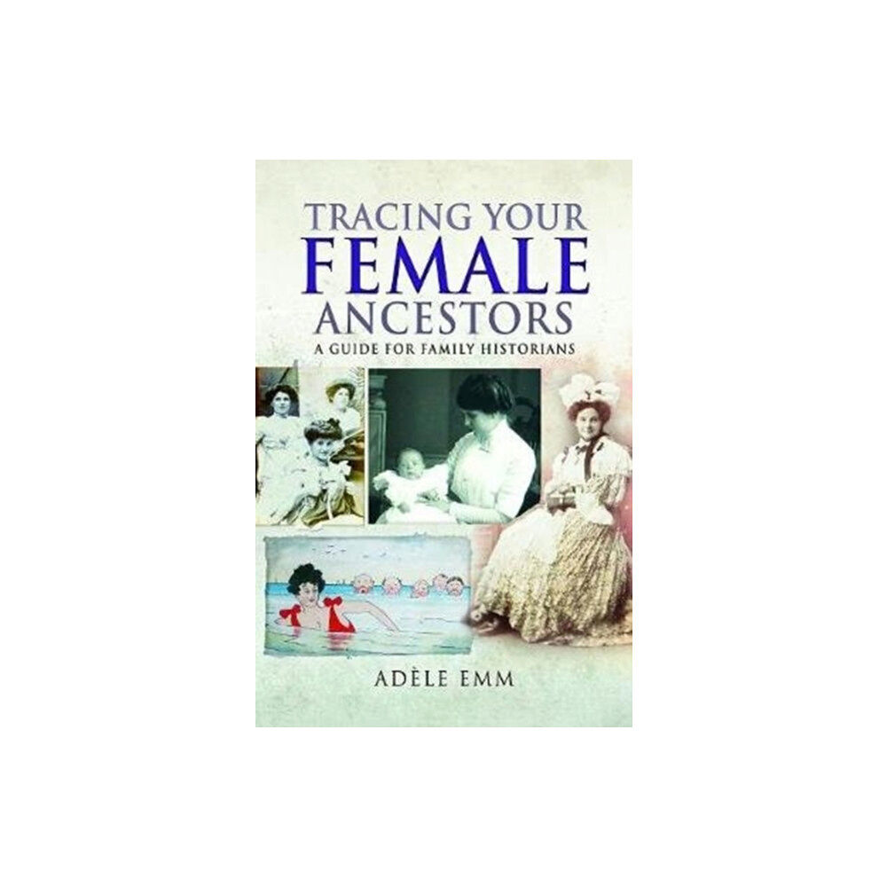 Pen & Sword Books Ltd Tracing Your Female Ancestors (häftad, eng)